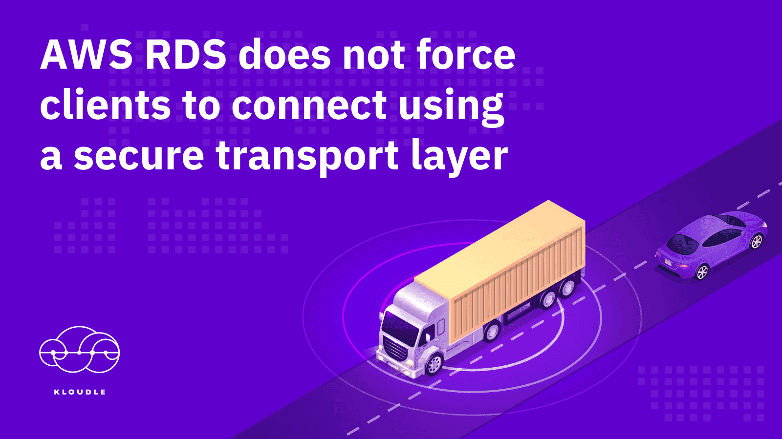 AWS RDS service clients not using secure transport layer