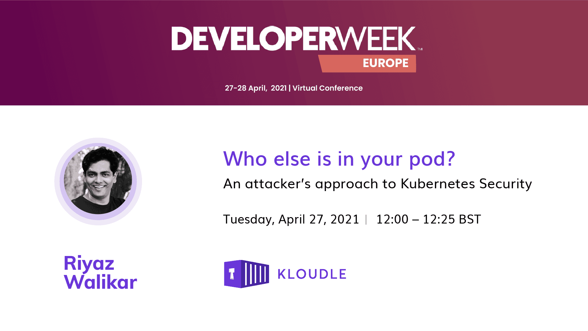 DeveloperWeek Europe 2021 - Walkthrough of the Talk slides and Audience Questions